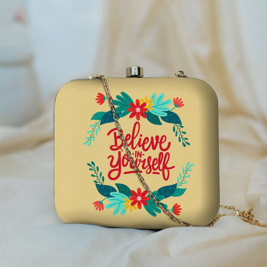 Believe Yourself Printed square Clutch